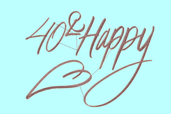 40 and Happy Lettering