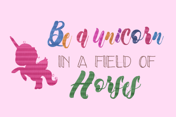 Be a Unicorn in a Field of Horses