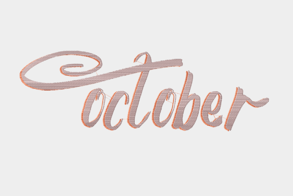 October Embroidery Lettering